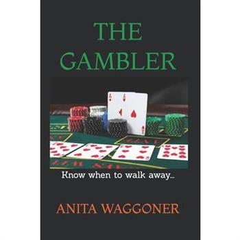 The Life Lies and Legend of A GAMBLING MAN