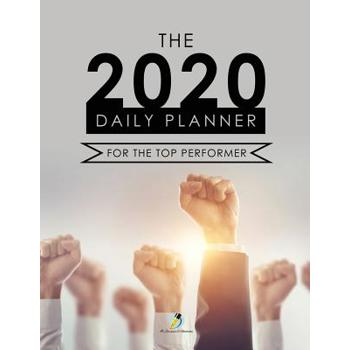 The 2020 Daily Planner for the Top Performer