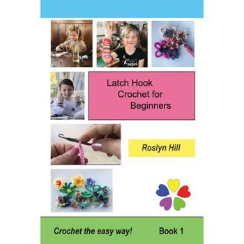 Latch Hook Crochet for Beginners