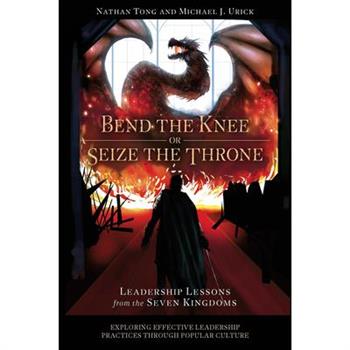 Bend the Knee or Seize the Throne