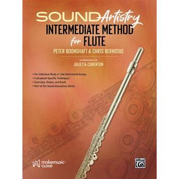 Sound Artistry Intermediate Method for Flute