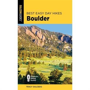 Best Easy Day Hikes Boulder, 3rd Edition