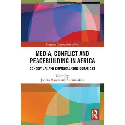 Media, Conflict and Peacebuilding in Africa
