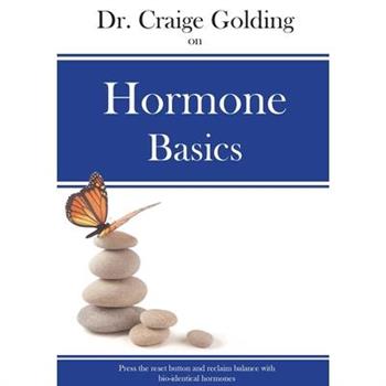 Dr Craige Golding on Hormone Basics