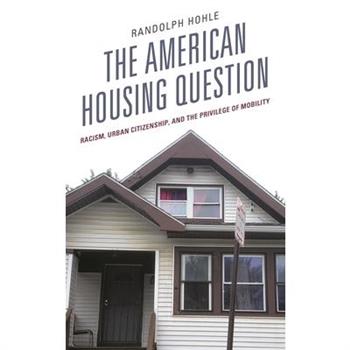 The American Housing Question