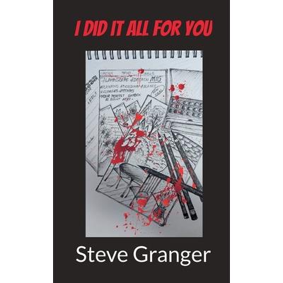 I did it all for you