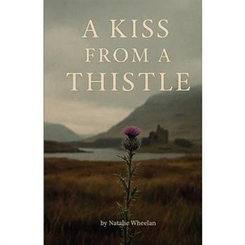 A Kiss From A Thistle