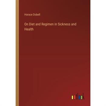 On Diet and Regimen in Sickness and Health