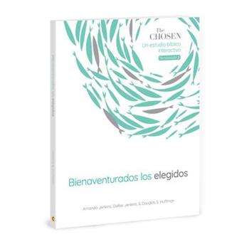 The Chosen Bienaventurados Los Elegidos