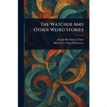 The Watcher And Other Weird Stories