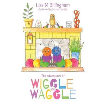 The Adventures of Wiggle and Waggle