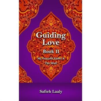 Guiding Love, Book II