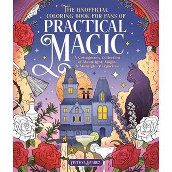 The Unofficial Coloring Book for Fans of Practical Magic