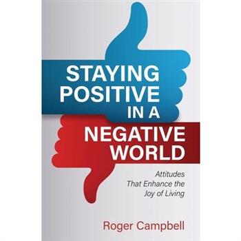 Staying Positive in a Negative World