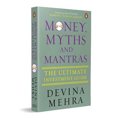 Money, Myths and Mantras Money, Myths and Mantras