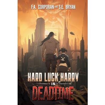 Hard Luck Harry in Deadtime