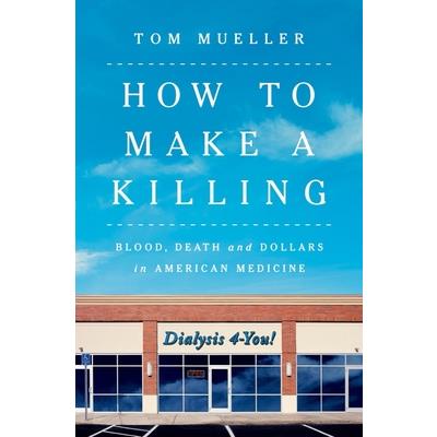 How to Make a Killing