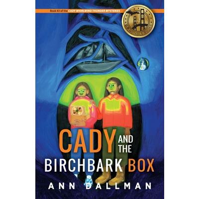 Cady and the Birchbark Box
