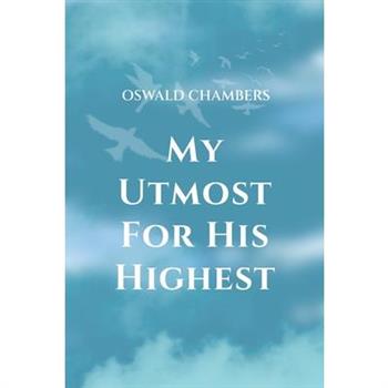 My Utmost for His Highest