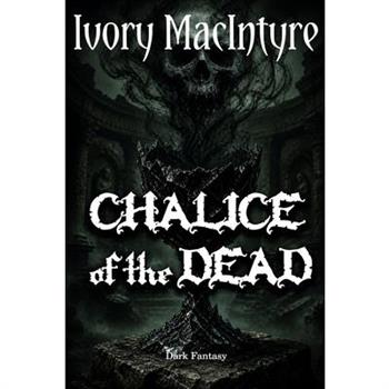 Chalice of the Dead