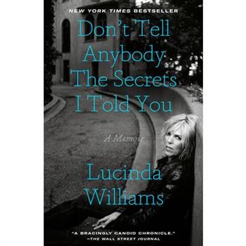 Don't Tell Anybody the Secrets I Told You