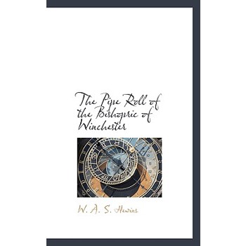 The Pipe Roll of the Bishopric of Winchester