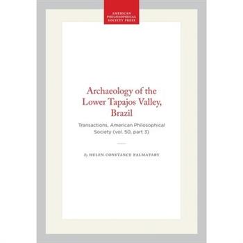 Archaeology of the Lower Tapajos Valley, Brazil