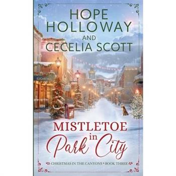 Mistletoe in Park City