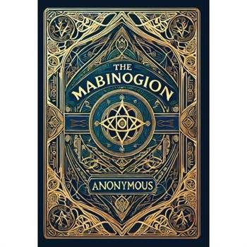 The Mabinogion (Collector's Edition) (Laminated Hardback with Jacket)