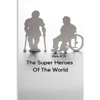 The Super Heroes of the World