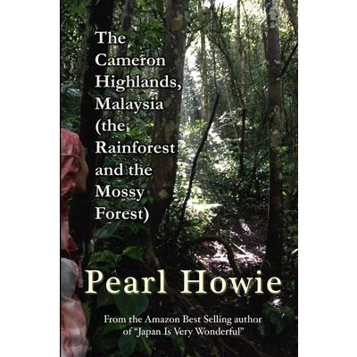 The Cameron Highlands, Malaysia (the Rainforest and the Mossy Forest)