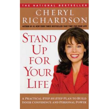 Stand up for Your Life: A Practical Step b