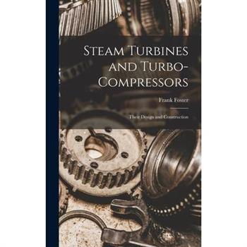 Steam Turbines and Turbo-compressors