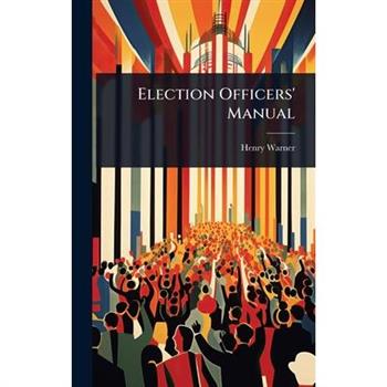 Election Officers’ Manual