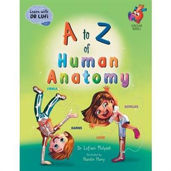 A to Z of Human Anatomy