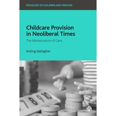 Childcare Provision in Neoliberal Times