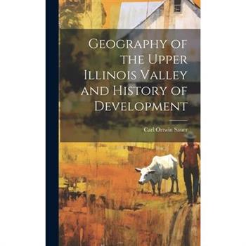 Geography of the Upper Illinois Valley and History of Development