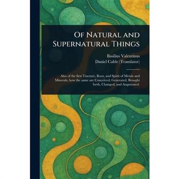 Of Natural and Supernatural Things