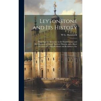 Leytonstone and Its History