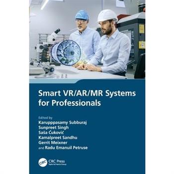 Smart VR/AR/MR Systems for Professionals