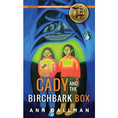 Cady and the Birchbark Box