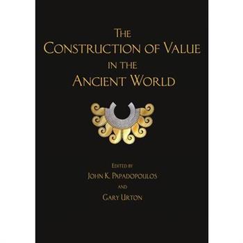 The Construction of Value in the Ancient World