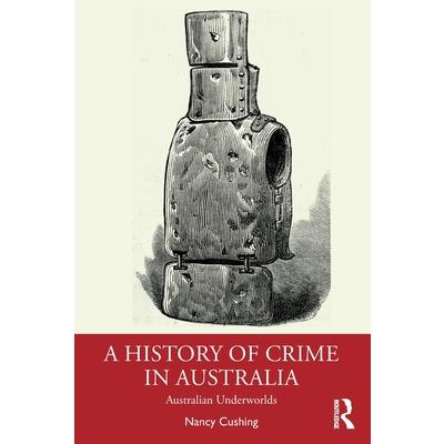 A History of Crime in Australia