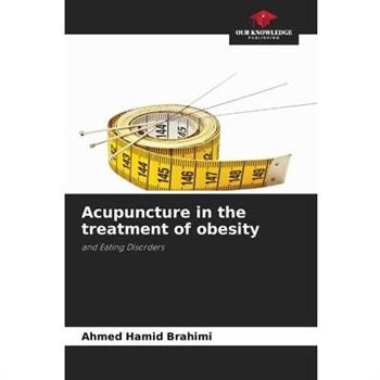 Acupuncture in the treatment of obesity