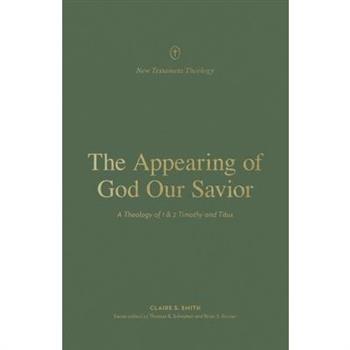 The Appearing of God Our Savior
