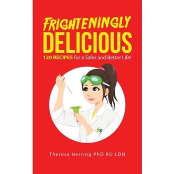 Frighteningly Delicious