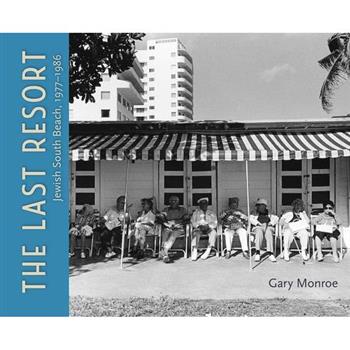 The Last ResortTheLast ResortJewish South Beach, 1977-1986