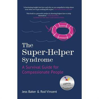 The Super-Helper Syndrome