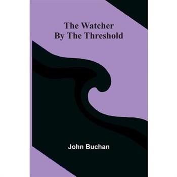 The Watcher By The Threshold