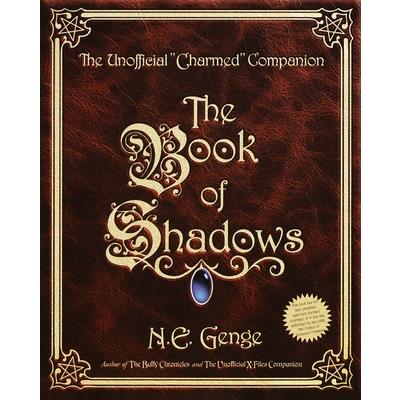 Book of Shadows: The Unofficial Charmed Companion